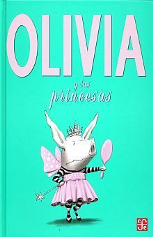 Olivia y las princesas - Ian Falconer