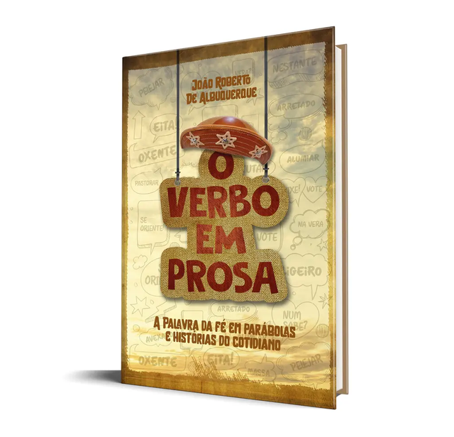 O Verbo em Prosa - João Roberto de Albuquerque