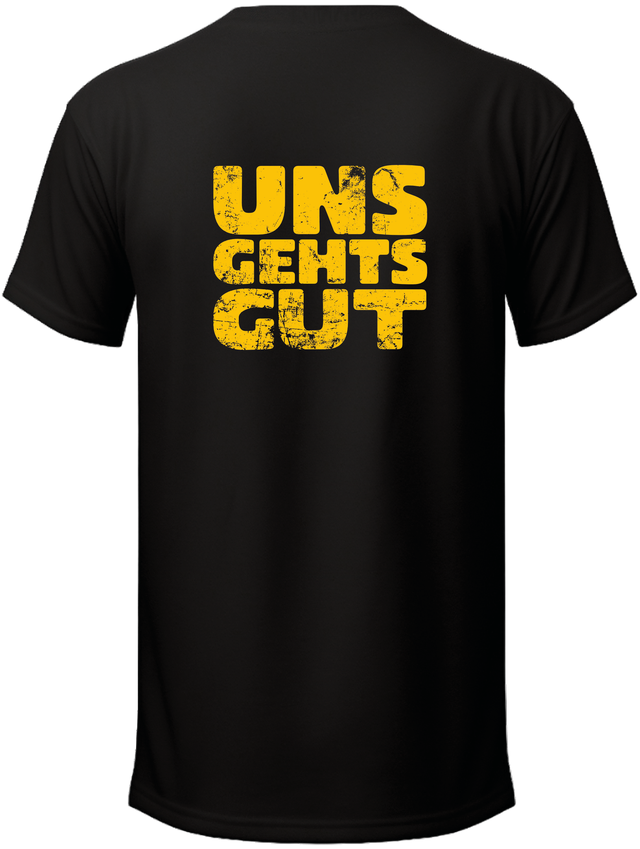 Uns gehts gut Shirt