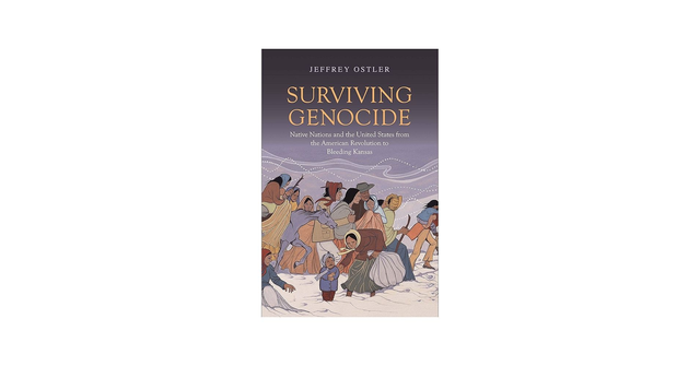 Surviving Genocide: Native Nations and the United States from the American Revolution to Bleeding Kansas