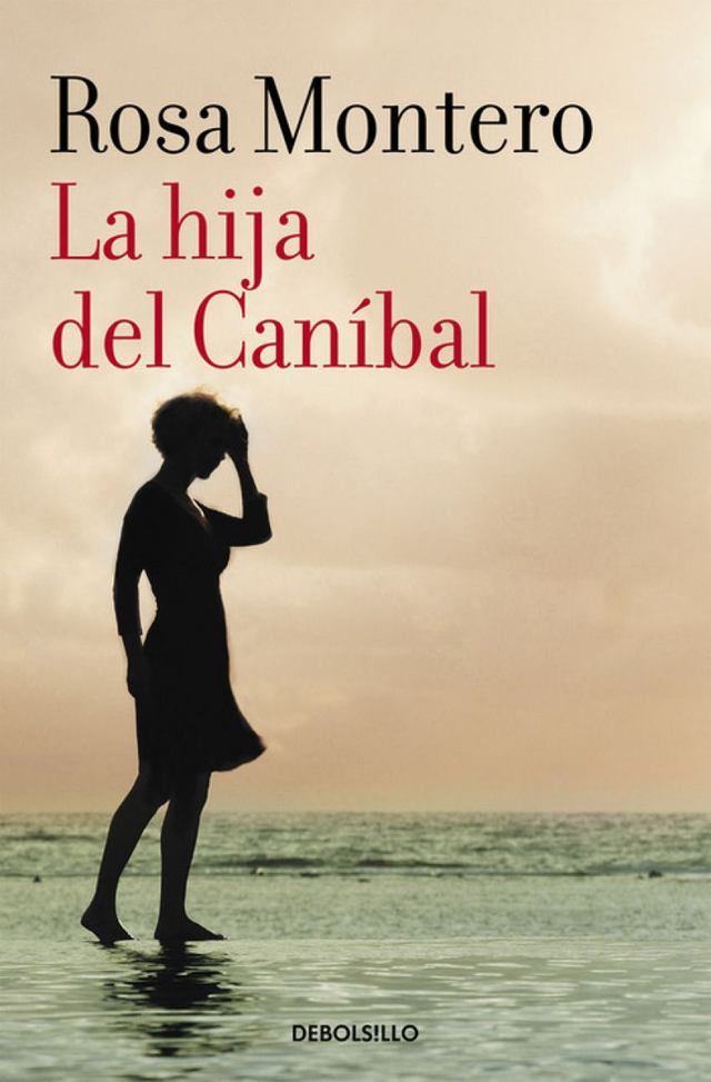 La hija del Caníbal - Rosa Montero 