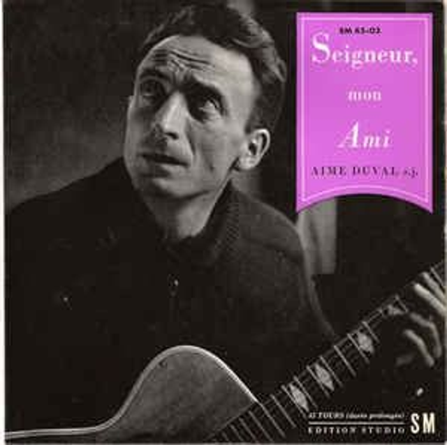 Aimé Duval - Seigneur Mon Ami
