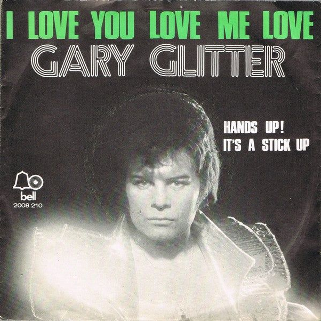 Gary Glitter - I Love You Love Me Love