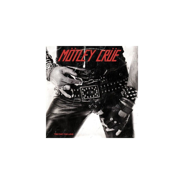 Motley Crue Too Fast For Love (Vinyl)