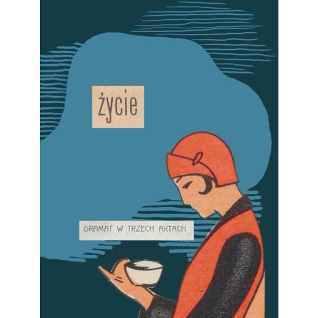 Życie to dramat w 3 aktach 10x15cm