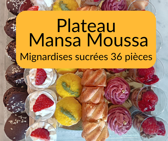 Plateau Mansa Moussa - 36 mignardises sucrées