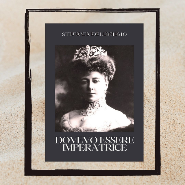 Dovevo essere Imperatrice 