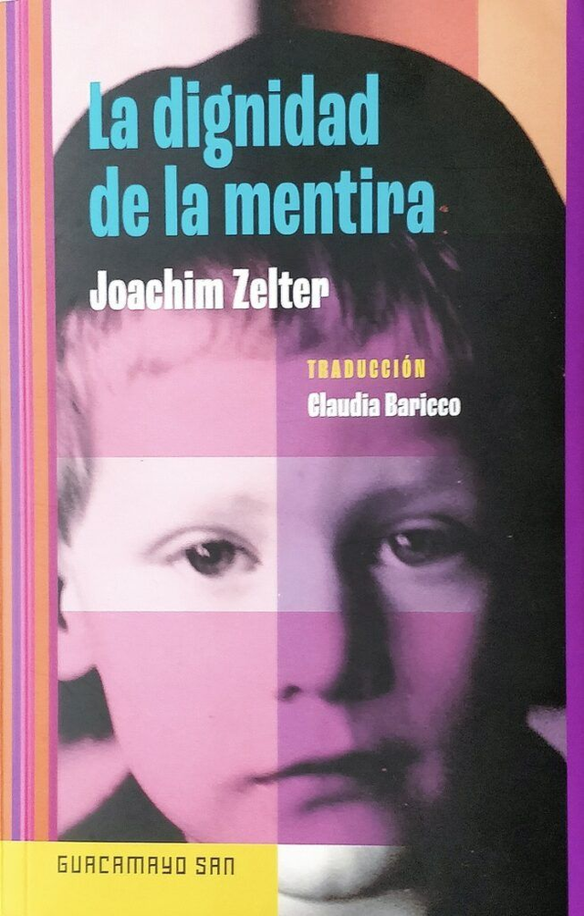La dignidad de la mentira – Joachim Zelter