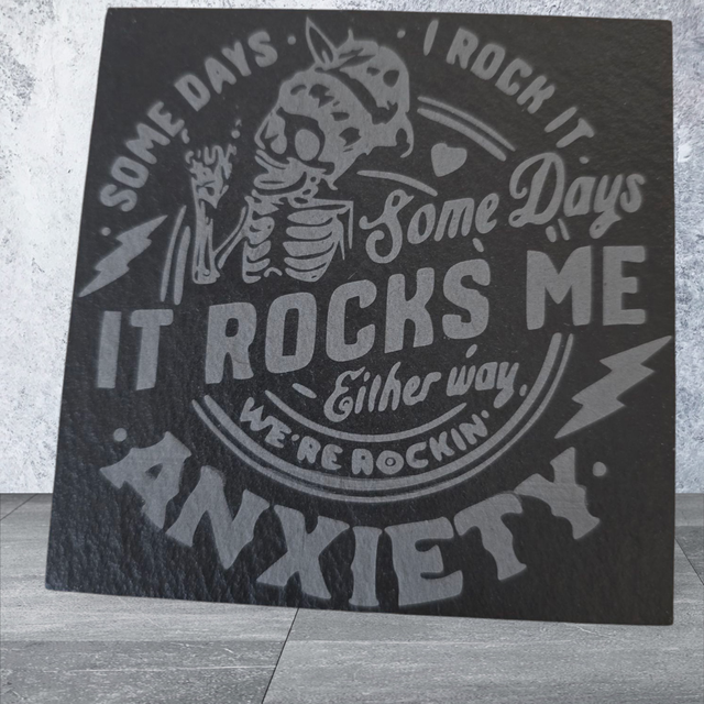 Slate Coaster - Some Day's I Rock