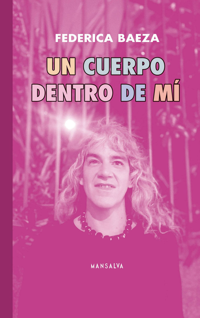 Un cuerpo dentro de mí - Federica Baeza