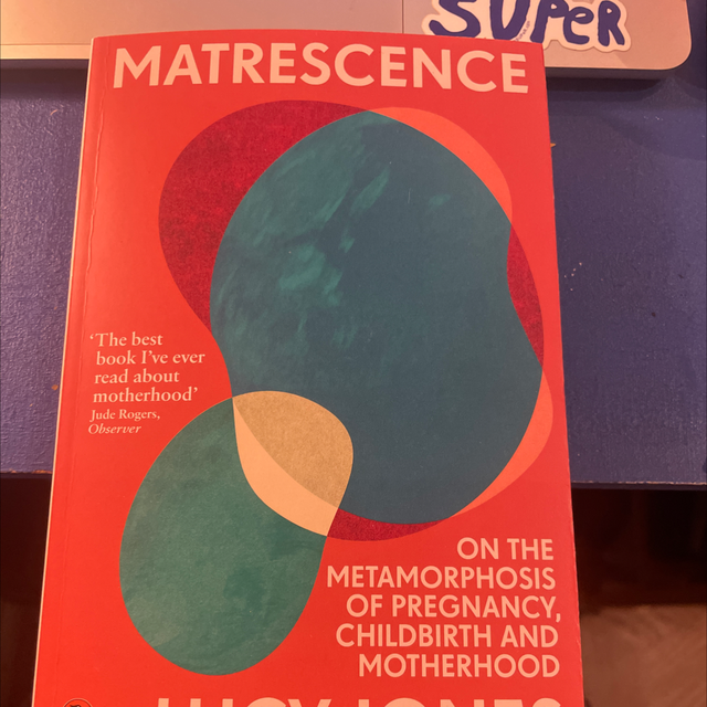 Matrescence - Lucy Jones