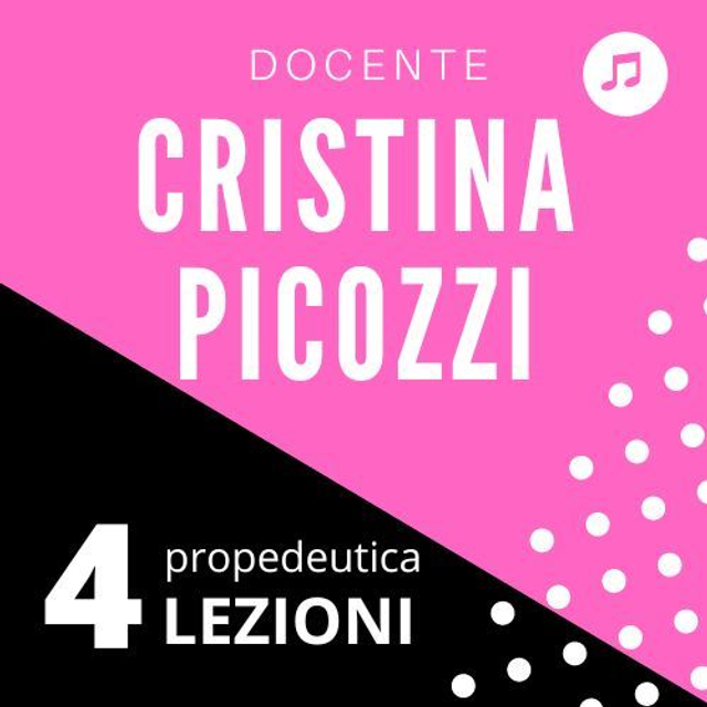 CP4 - 4 LEZIONI di propedeutica mus. docente Cristina Picozzi