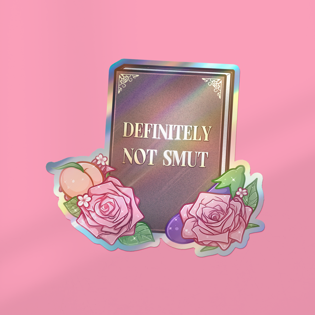 Sticker holographique DEFINITELY NOT SMUT