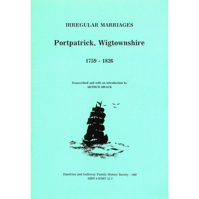 Portpatrick, Wigtownshire Irregular Marriages 1759-1826