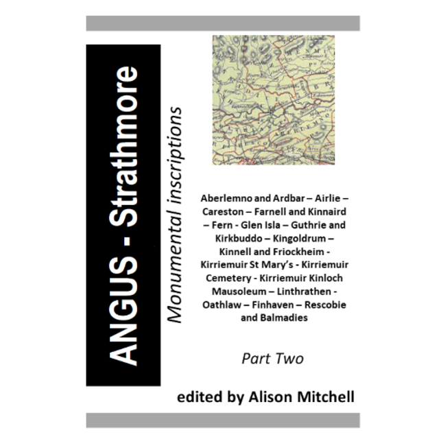 Angus: Strathmore Monumental Inscriptions Part 2