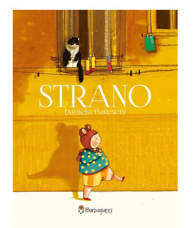 Strano. Ediz. illustrata - di Pareschi Daniela