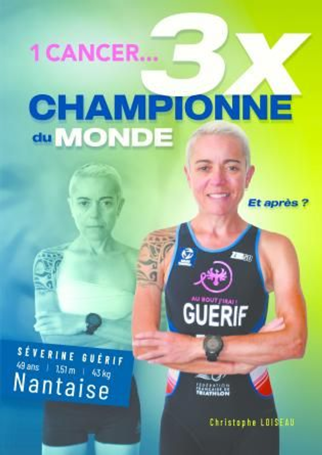 Tome 2 : 1 Cancer... 3 X Championne du Monde 