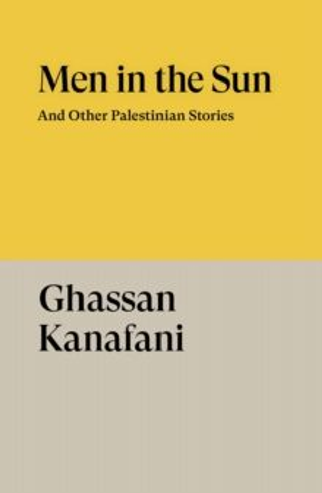 Men in the Sun : And Other Palestinian Stories