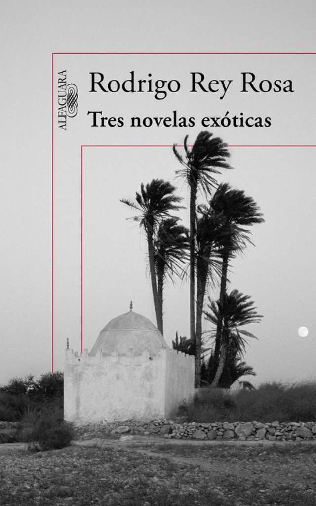 Tres novelas exóticas - Rodrigo Rey Rosa