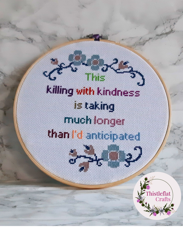 This killing with kindness is taking much longer than I&#039;d anticipated, completed cross stitch