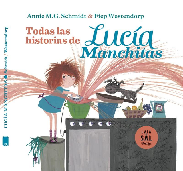 Lucía Manchitas: Todas las historias - Annie M. G. Schmidt