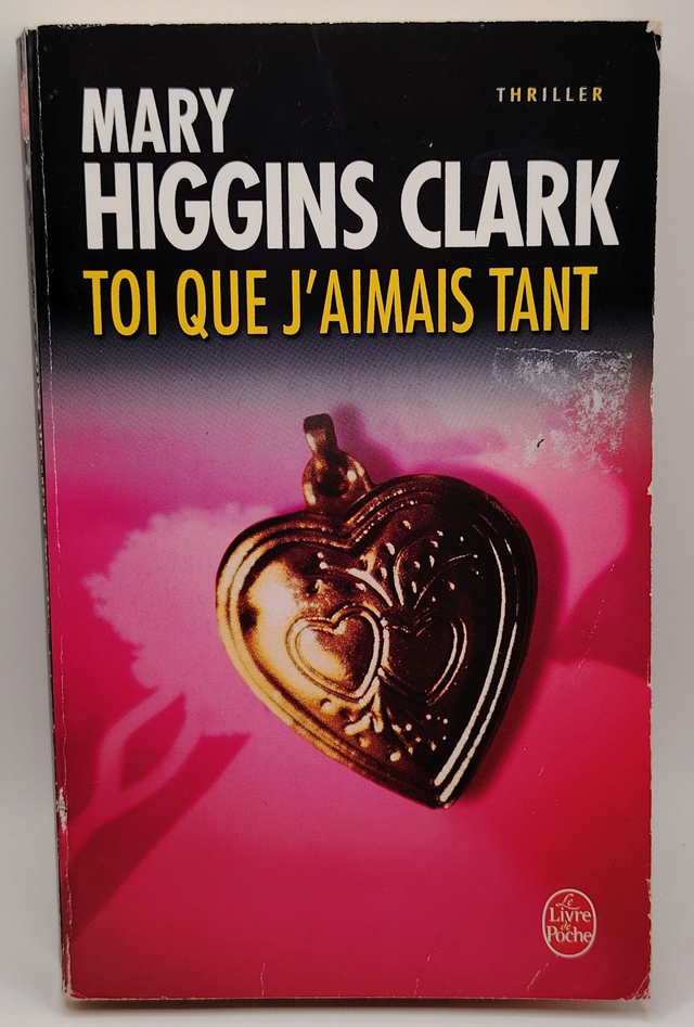 Toi que j'aimais tant M. Higgins Clark