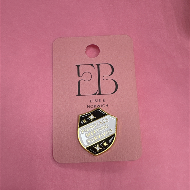 Pin badge pointless meeting survivor