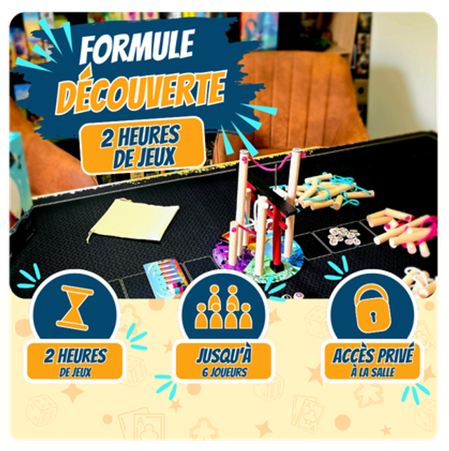 #2 Formule Découverte 2h - 6 joueurs