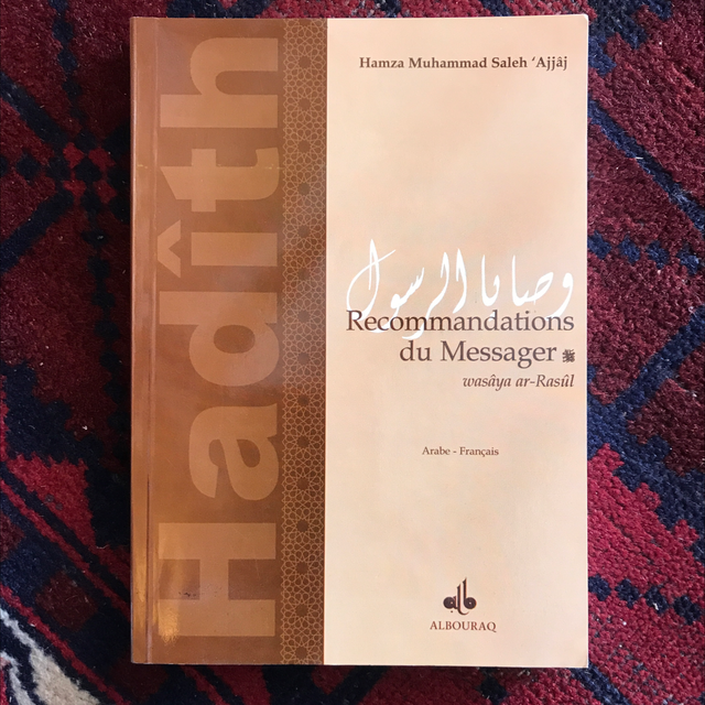 SALEH ´AJJÂJ MUHAMMAD Hamza - Recommandations du Messager, wasâya ar-Rasûl
