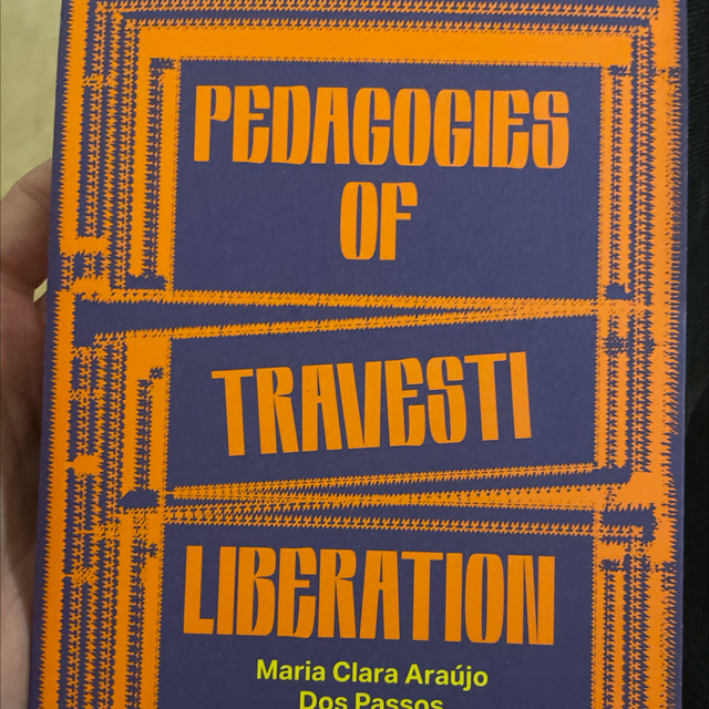 pedagogies of travesti liberation maria clara araújo dos passos