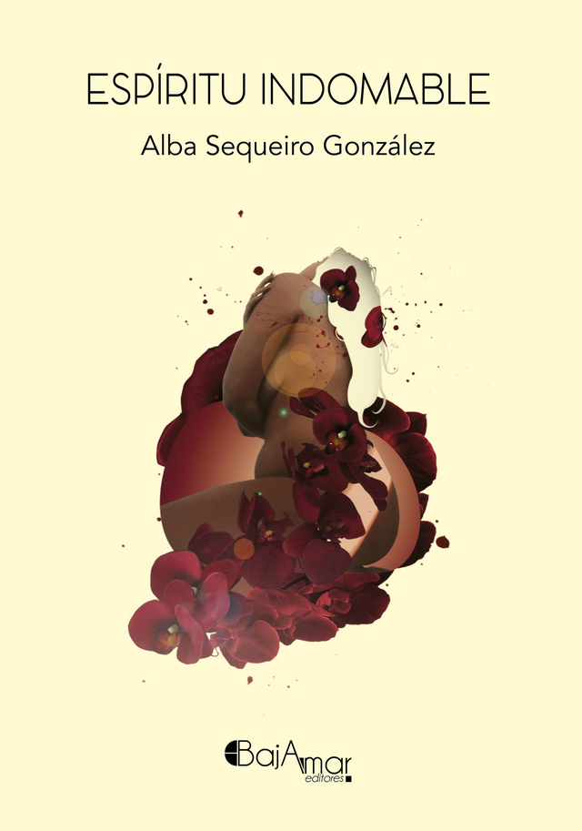 LIBRO ESPÍRITU INDOMABLE DE ALBA SEQUEIRO GONZÁLEZ-BAJAMAR EDITORES-