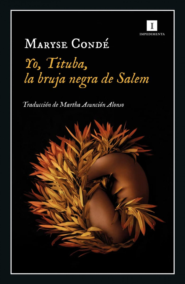 Yo, Tituba, la bruja negra de Salem - Maryse Condé