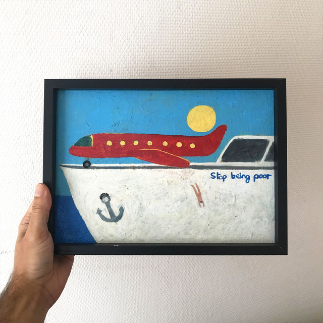 Stop Being Poor  - 21x29.7cm 