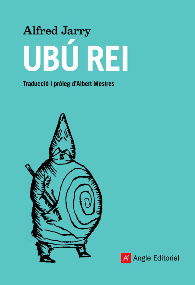 Ubú Rei - Alfred Jarry