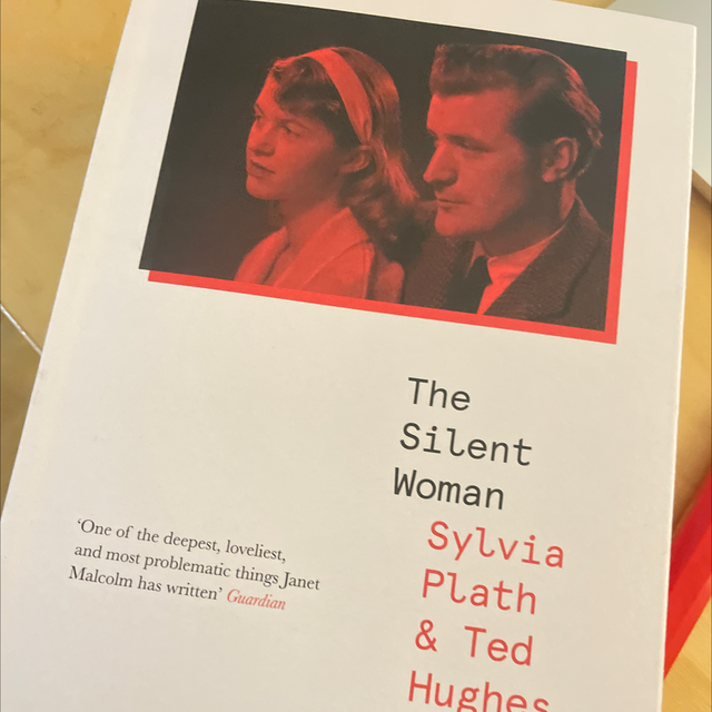 The Silent Woman (Sylvia Plath &amp; Ted Hughes) Janet Malcolm