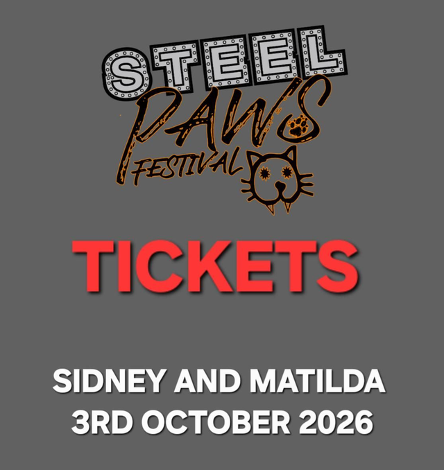 STEEL PAWS FESTIVAL SYDNEY AND MATILDA EARLYBIRD 