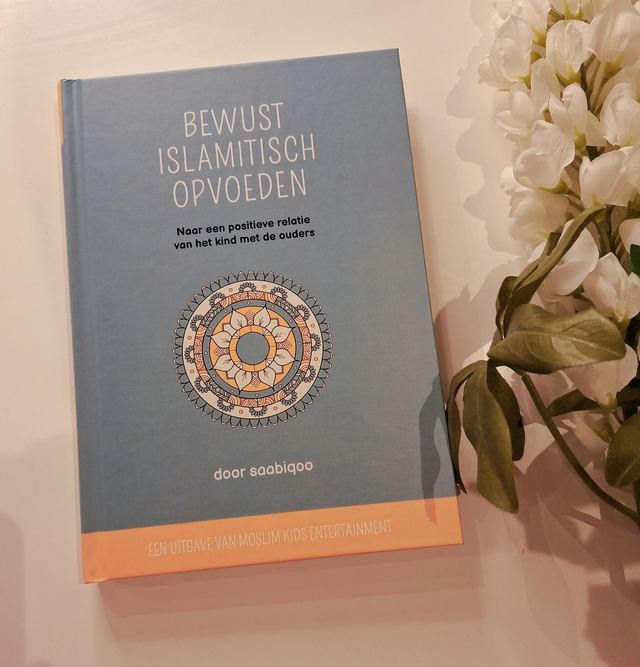 Bewust Islamitisch opvoeden