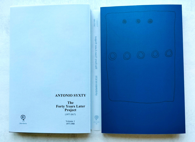 Syxty Antonio - The forty years later project (1977-2017). Volume 1 (1977-1980)
