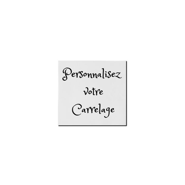 Carrelage personnalisable