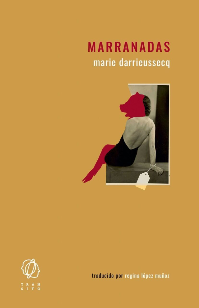 Marranadas - Marie Darrieussecq