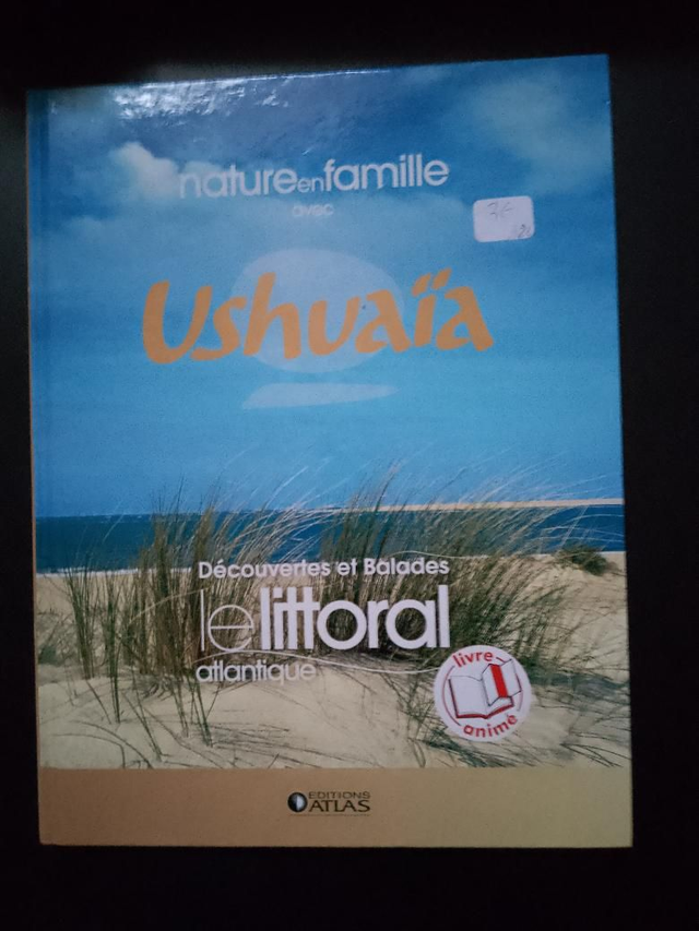 Atlantique, le littoral, découvertes et balades Ushuaïa