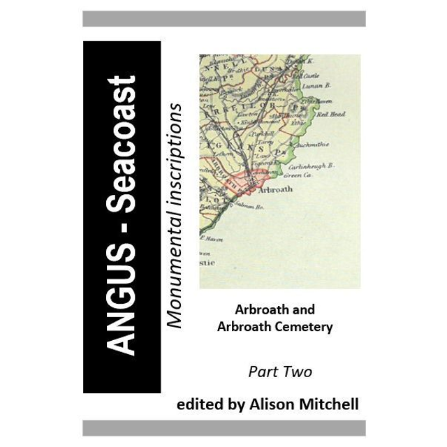 Angus: Seacoast - Arbroath Monumental Inscriptions