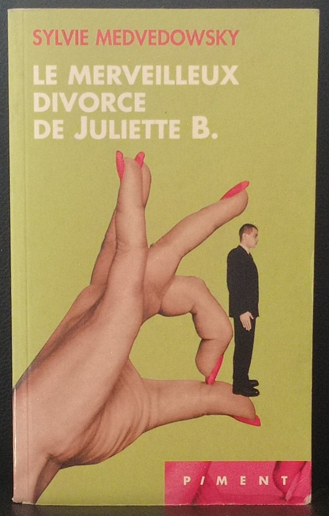 Le merveilleux divorce de Juliette B de Sylvie Medvedowsky