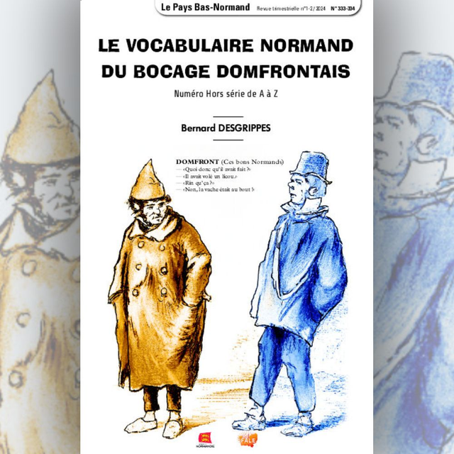 N°333-334 : Le Vocabulaire normand du Bocage domfrontais par B. DESGRIPPES