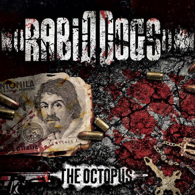 RABID DOGS : The Octopus (2013) CD