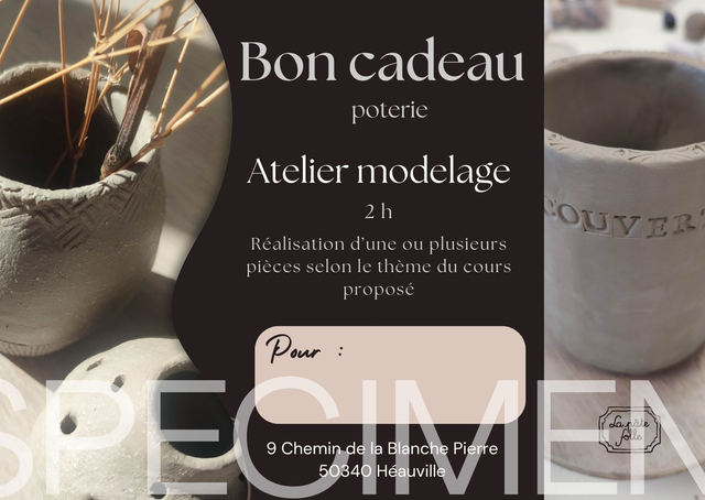 BON CADEAU : Atelier de modelage