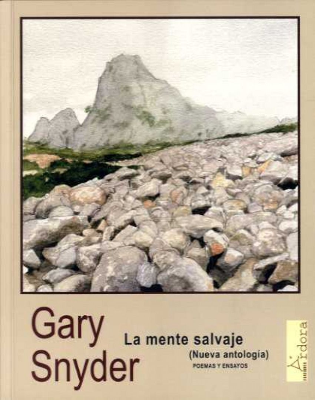 La mente salvaje: (Nueva antología) - Gary Snyder