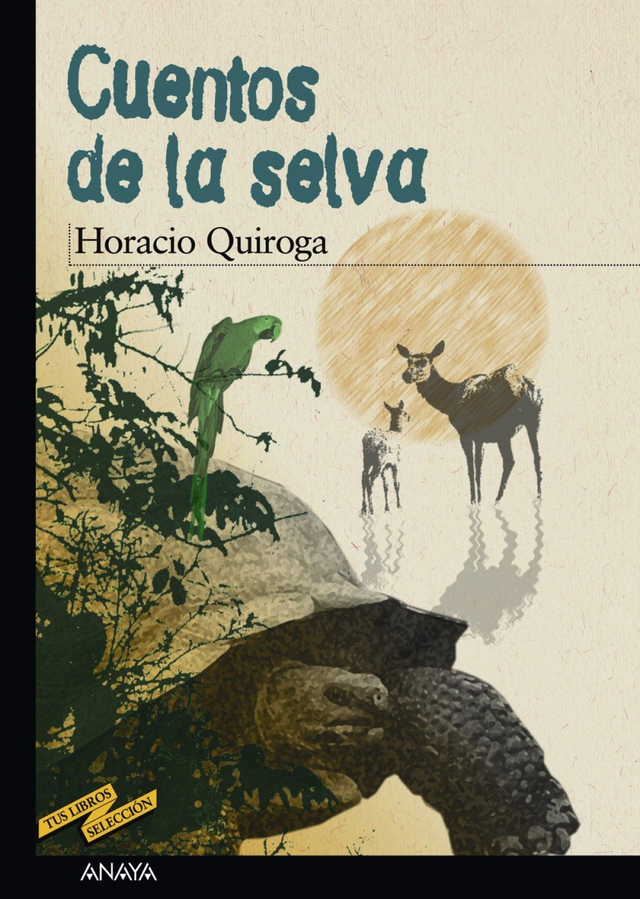 Cuentos de la selva - Horacio Quiroga