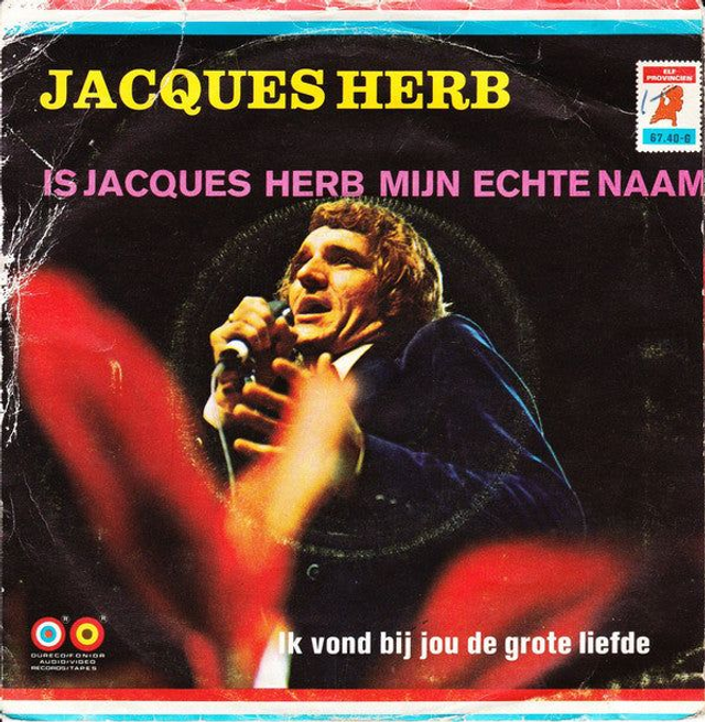 Jacques Herb - Is Jacques Herb Mijn Echte Naam