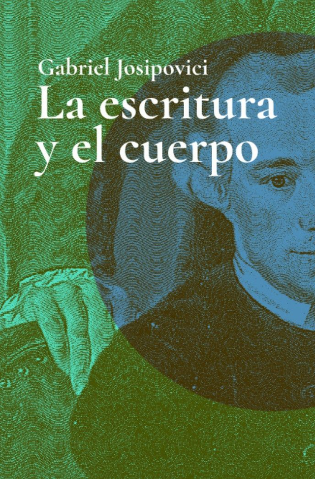 La Escritura y el cuerpo. Gabriel Josipovici